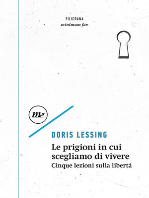 cover image of Le prigioni in cui scegliamo di vivere